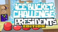 Ice Bucket Challenge President Edition Online Game