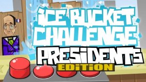 Ice Bucket Challenge President Edition Online Game